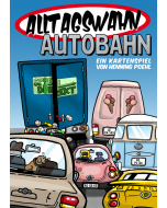 Alltagswahn Autobahn (DEU)